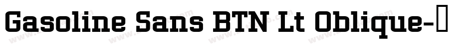 Gasoline Sans BTN Lt Oblique字体转换